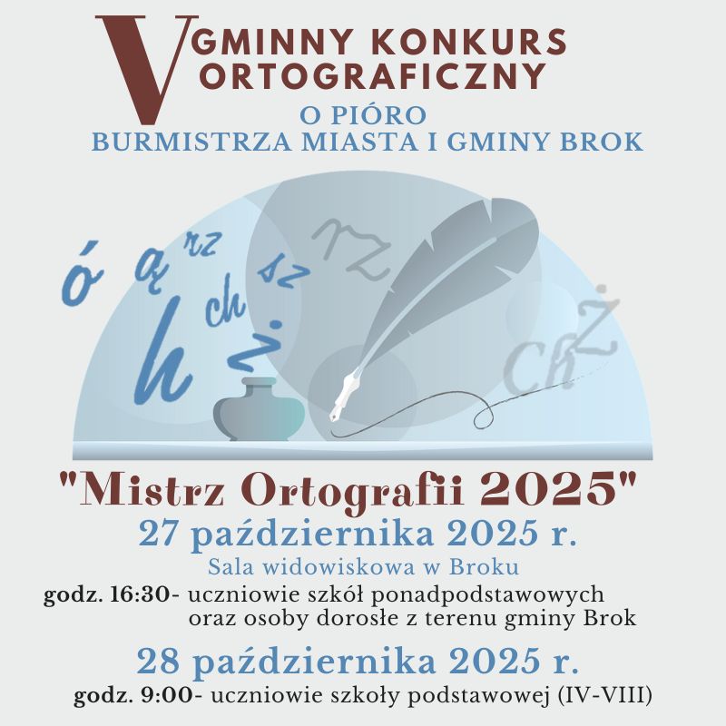 V Gminny Konkurs Ortograficzny o Pióro Burmistrza Miasta i Gminy Brok pod hasłem „Mistrz Ortografii 2025”! 